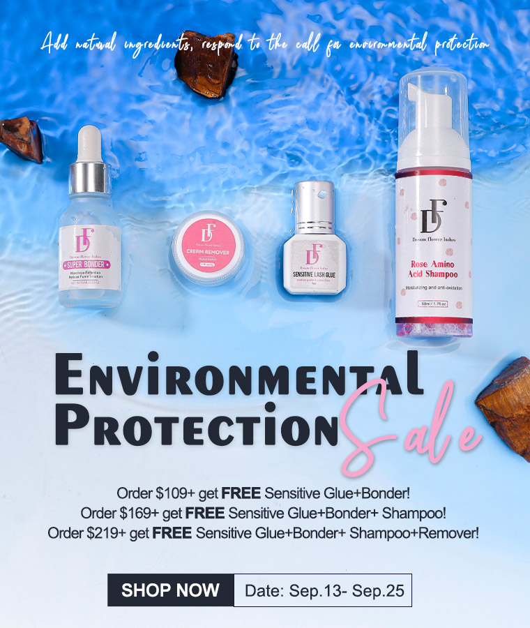  ENViRONI!IENTAl PROTECTION Order $109 get FREE Sensitive GlueBonder! Order $169 get FREE Sensitive GlueBonder Shampoo! Order $219 get FREE Sensitive GlueBonder ShampooRemover! EH:!I:E:!I Date: Sep.13- Sep.25 